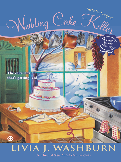 Title details for Wedding Cake Killer by Livia J. Washburn - Available